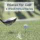 Pilates for Golfers